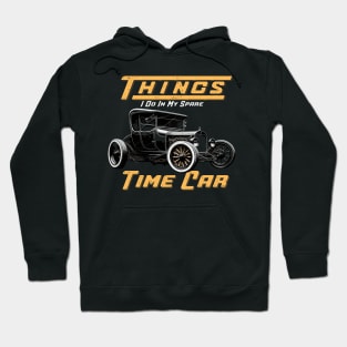 Things I Do In My Spare Time Car Hoodie